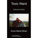 Toxic Ward: A Survivor's Story